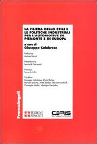 La filiera dello stile e le politiche industriali per l'automotive in Piemonte e in Europa - Librerie.coop