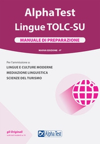 Alpha Test. Lingue TOLC-SU. Manuale di preparazione - Librerie.coop