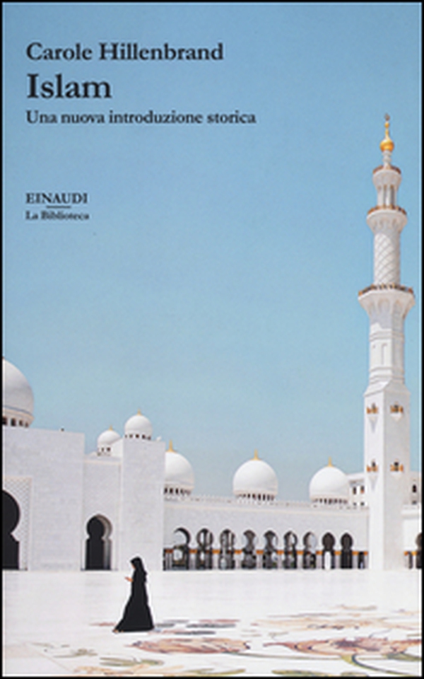 Islam. Una nuova introduzione storica - Librerie.coop Islam. Una nuova introduzione storica - Librerie.coop