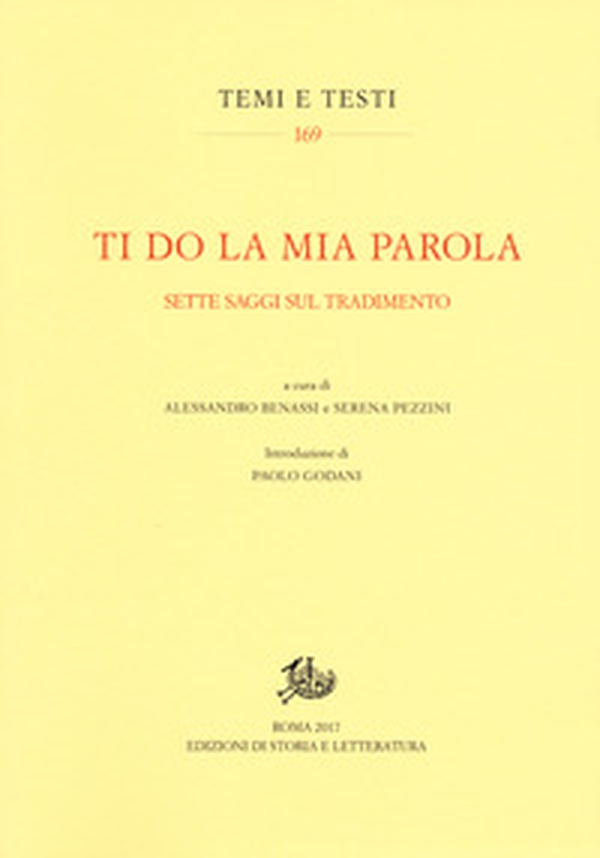 Ti do la mia parola. Sette saggi sul tradimento - Librerie.coop Ti do la mia parola. Sette saggi sul tradimento - Librerie.coop