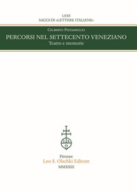 Percorsi nel Settecento veneziano. Teatro e memorie - Librerie.coop