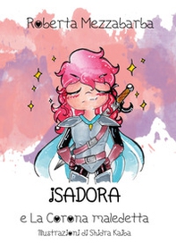 Isadora e la corona maledetta - Librerie.coop