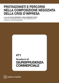 Protagonisti e percorsi nella composizione negoziata della crisi d'impresa - Librerie.coop