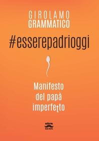 #Esserepadrioggi - Librerie.coop