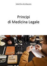 Principi di medicina legale - Librerie.coop