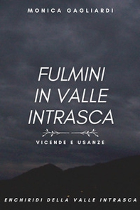Fulmini in Valle Intrasca - Librerie.coop