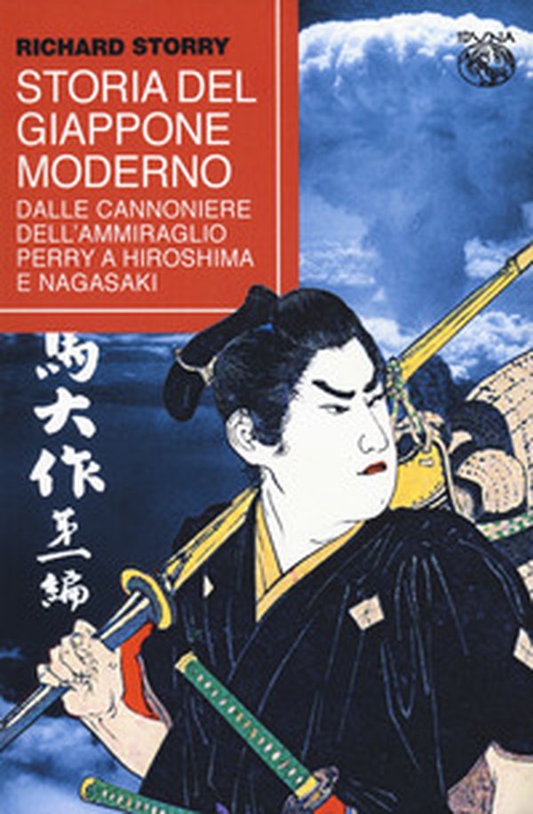 Storia del Giappone moderno. Dalle cannoniere dell'ammiraglio Perry a Hiroshima e Nagasaki - Librerie.coop Storia del Giappone moderno. Dalle cannoniere dell'ammiraglio Perry a Hiroshima e Nagasaki - Librerie.coop