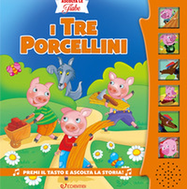 I tre porcellini. Ascolta le fiabe - Librerie.coop I tre porcellini. Ascolta le fiabe - Librerie.coop