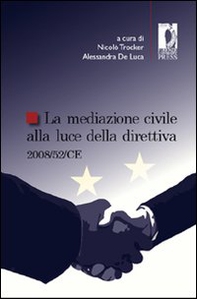La mediazione civile alla luce della direttiva 2008/52/CE - Librerie.coop