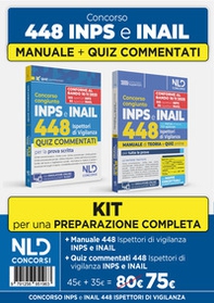 Kit per la preparazione al concorso 448 Ispettori di Vigilanza 355 INPS-93 INAIL. Manuale di teoria + quiz commentati - Librerie.coop