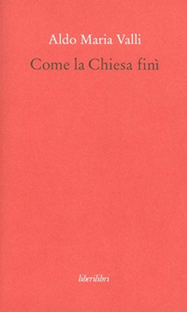 Come la Chiesa finì - Librerie.coop Come la Chiesa finì - Librerie.coop