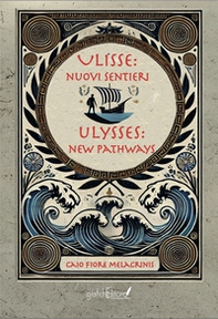Ulisse: nuovi sentieri-Ulysses: new pathways - Librerie.coop