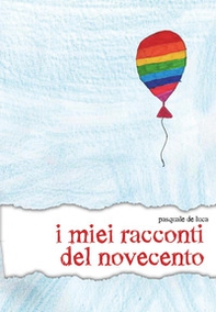 I miei racconti del Novecento - Librerie.coop