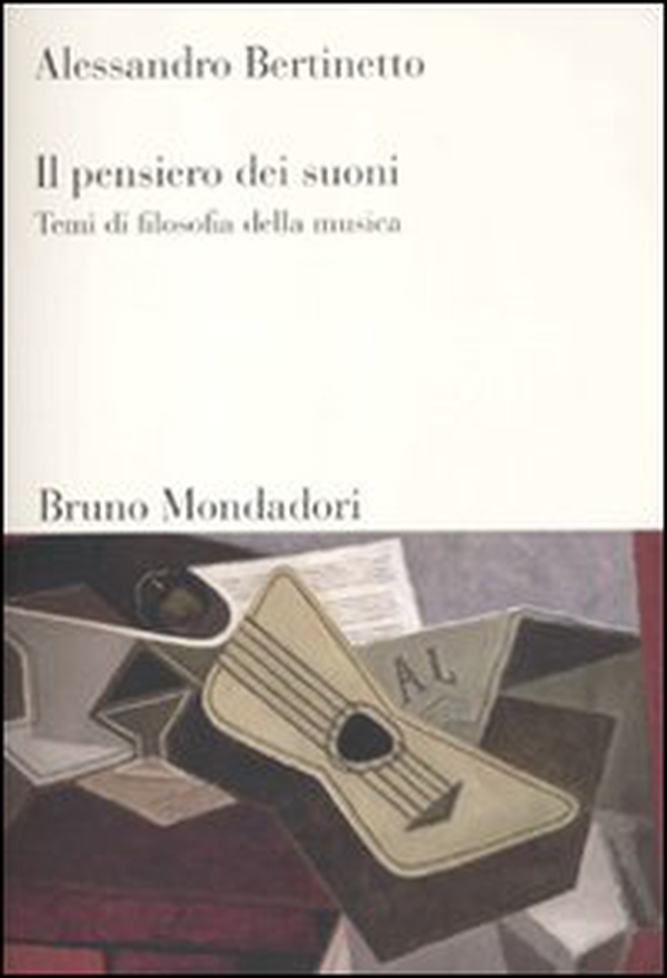 Il pensiero dei suoni. Temi di filosofia della musica - Librerie.coop Il pensiero dei suoni. Temi di filosofia della musica - Librerie.coop