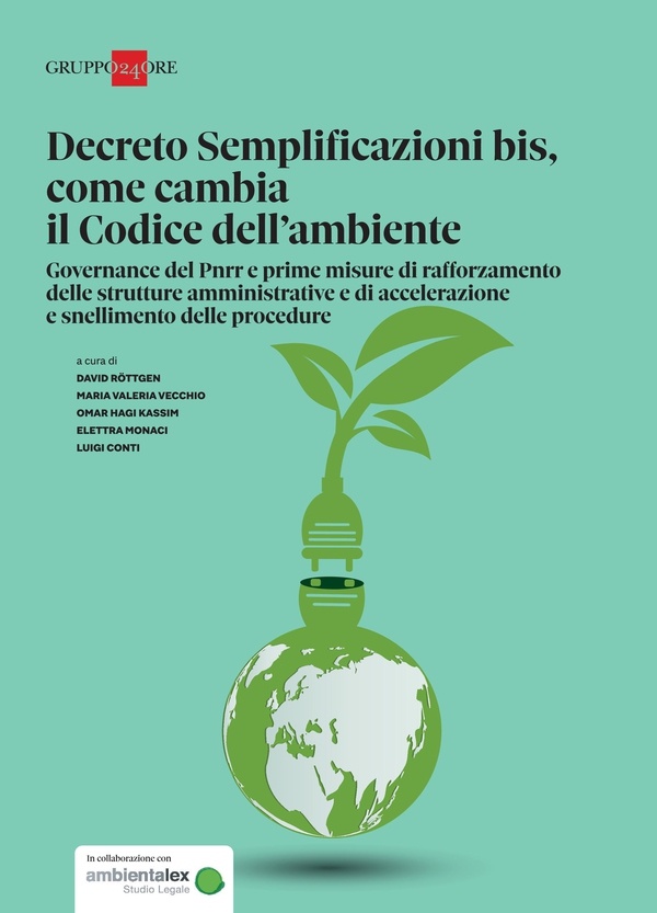 Decreto Semplificazioni bis, come cambia il Codice dell'ambiente - Librerie.coop Decreto Semplificazioni bis, come cambia il Codice dell'ambiente - Librerie.coop