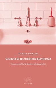 Cronaca di un'ordinaria giovinezza - Librerie.coop