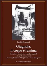 Giugnola, il corpo e l'anima - Librerie.coop