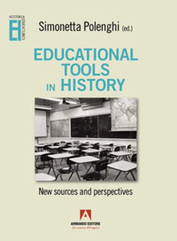 Educational tools in history. New sources and perspectives - Librerie.coop Educational tools in history. New sources and perspectives - Librerie.coop