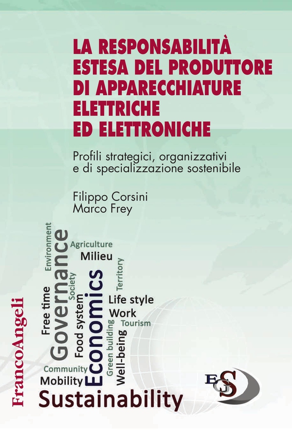La responsabilità estesa del produttore di apparecchiature elettriche ed elettroniche - Librerie.coop La responsabilità estesa del produttore di apparecchiature elettriche ed elettroniche - Librerie.coop