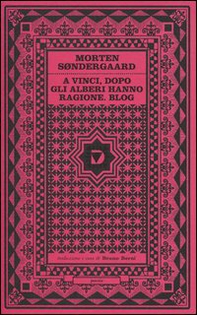 A Vinci, dopo. Gli alberi hanno ragione. Blog. Testo danese a fronte - Librerie.coop A Vinci, dopo. Gli alberi hanno ragione. Blog. Testo danese a fronte - Librerie.coop