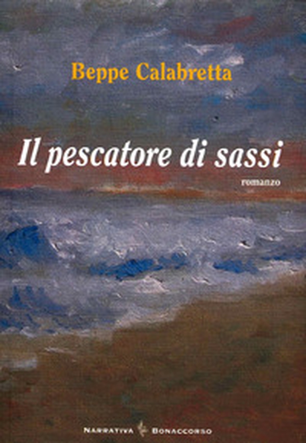 Il pescatore di sassi - Librerie.coop Il pescatore di sassi - Librerie.coop