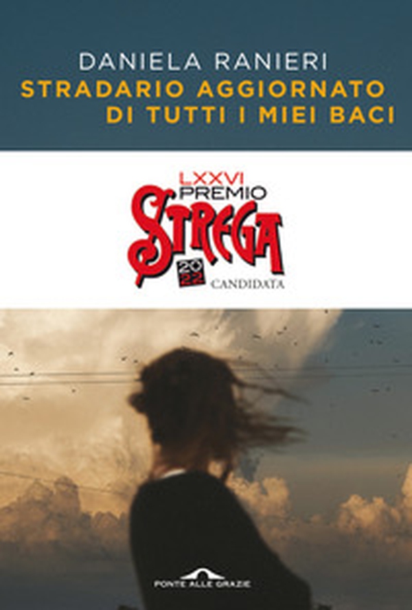 Stradario aggiornato di tutti i miei baci - Librerie.coop Stradario aggiornato di tutti i miei baci - Librerie.coop