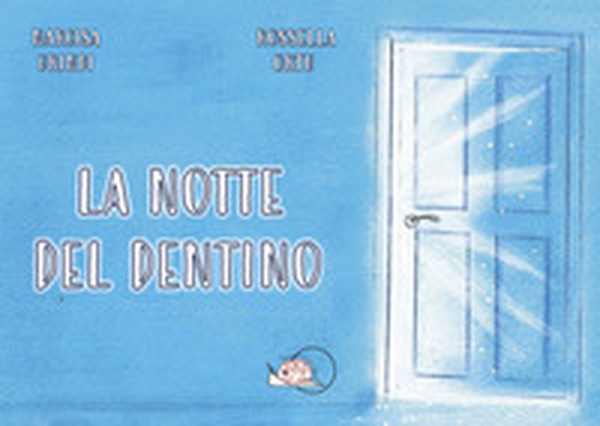 La notte del dentino - Librerie.coop La notte del dentino - Librerie.coop