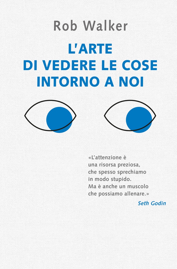 L'arte di vedere le cose intorno a noi - Librerie.coop L'arte di vedere le cose intorno a noi - Librerie.coop