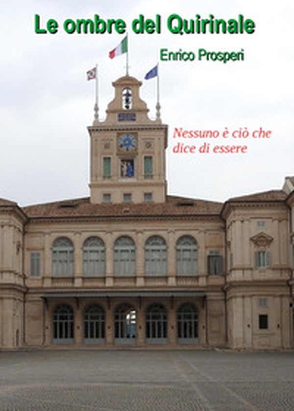 Le ombre del Quirinale - Librerie.coop Le ombre del Quirinale - Librerie.coop