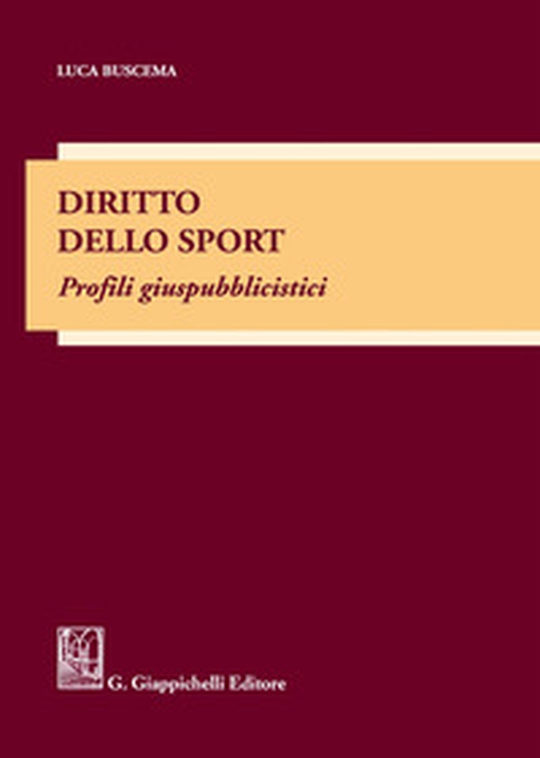 Diritto dello sport. Profili giuspubblicistici - Librerie.coop Diritto dello sport. Profili giuspubblicistici - Librerie.coop