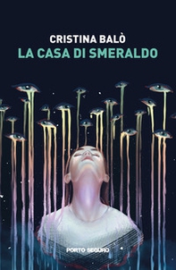 La casa di smeraldo - Librerie.coop La casa di smeraldo - Librerie.coop