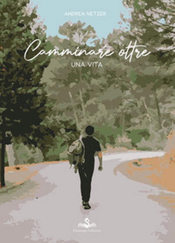 Camminare oltre. Una vita - Librerie.coop Camminare oltre. Una vita - Librerie.coop