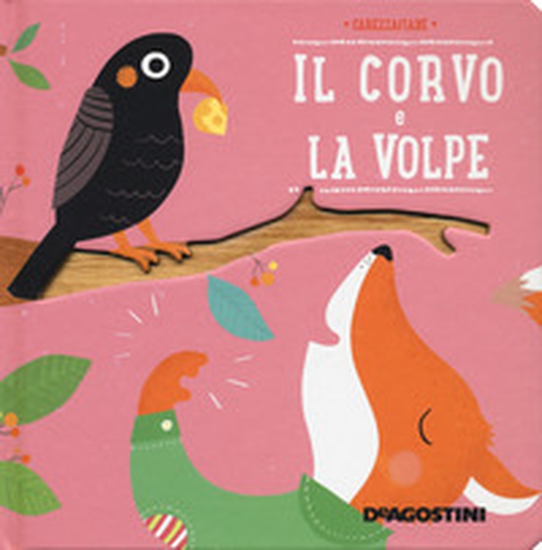 Il corvo e la volpe - Librerie.coop Il corvo e la volpe - Librerie.coop