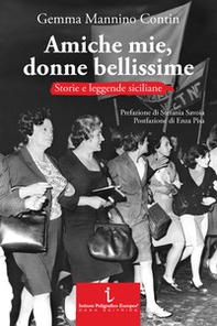 Amiche mie, donne bellissime. Storie e leggende siciliane - Librerie.coop