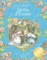 Storia d'estate. I racconti di Boscodirovo. Ediz. a colori. Ediz. deluxe - Librerie.coop