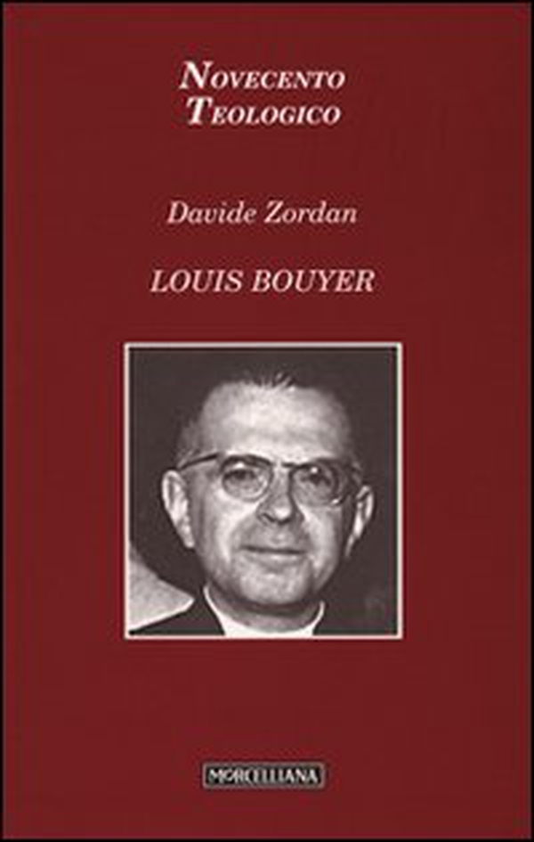 Louis Bouyer - Librerie.coop Louis Bouyer - Librerie.coop