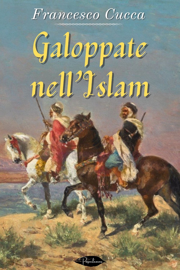 Galoppate nell'Islam - Librerie.coop Galoppate nell'Islam - Librerie.coop
