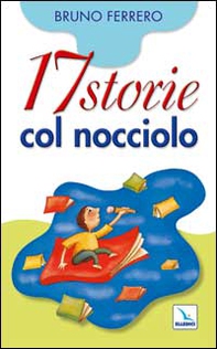 Diciassette storie col nocciolo - Librerie.coop Diciassette storie col nocciolo - Librerie.coop