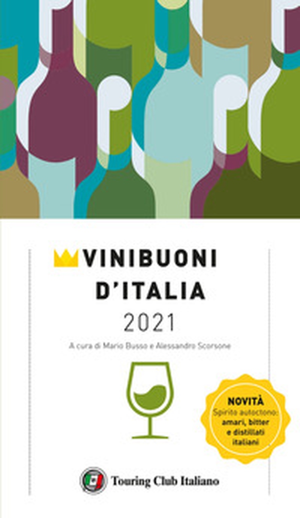 Vini buoni d'Italia 2021 - Librerie.coop Vini buoni d'Italia 2021 - Librerie.coop