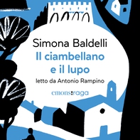 Il ciambellano e il lupo - Librerie.coop Il ciambellano e il lupo - Librerie.coop