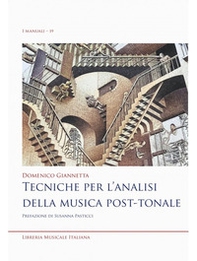 Tecniche per l'analisi della musica post-tonale - Librerie.coop Tecniche per l'analisi della musica post-tonale - Librerie.coop