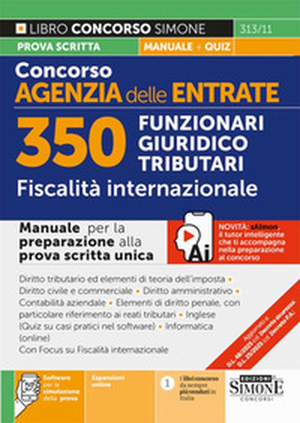 Concorso Agenzia delle Entrate. 350 Funzionari giuridico tributari. Fiscalità internazionale. Manuale - Librerie.coop Concorso Agenzia delle Entrate. 350 Funzionari giuridico tributari. Fiscalità internazionale. Manuale - Librerie.coop