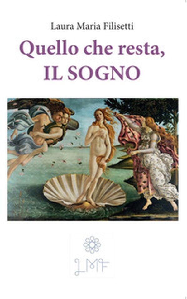 Quello che resta, il sogno - Librerie.coop Quello che resta, il sogno - Librerie.coop