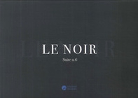 Le noir suite n. 6 - Librerie.coop