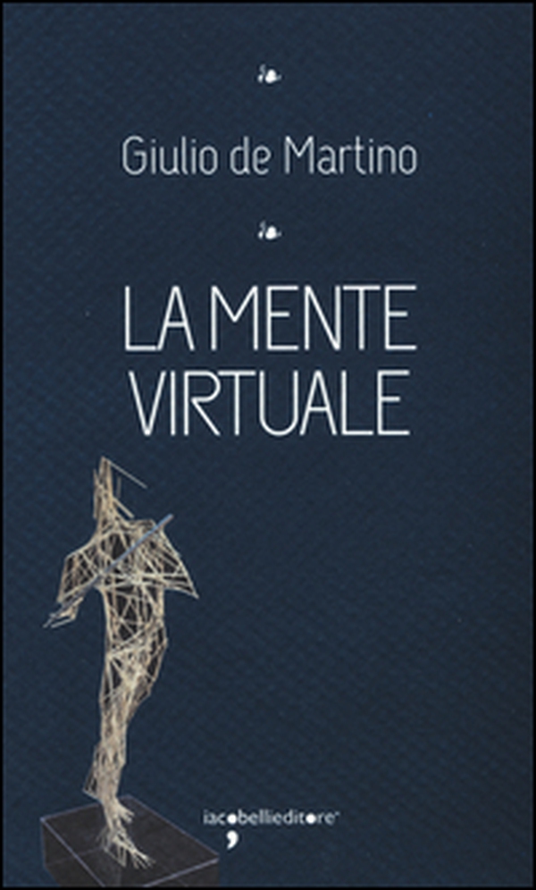 La mente virtuale - Librerie.coop La mente virtuale - Librerie.coop
