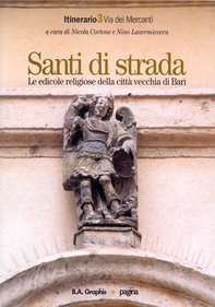 Santi di Strada 3. Le edicole religiose della città vecchia di Bari - Librerie.coop