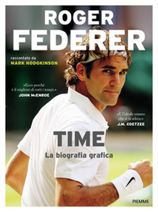 Roger Federer. Time. La biografia grafica - Librerie.coop Roger Federer. Time. La biografia grafica - Librerie.coop