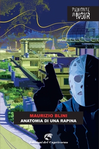 Anatomia di una rapina - Librerie.coop