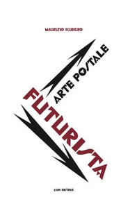 Arte postale futurista - Librerie.coop