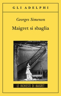 Maigret si sbaglia - Librerie.coop